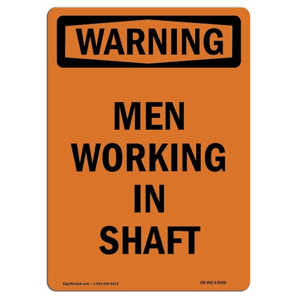 OSHA WARNING Sign, Men Working In Shaft, 14in X 10in Aluminum, 10" W, 14" L, Portrait